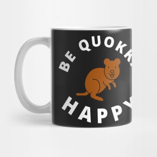 Be quokka happy Mug